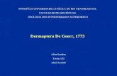 PONTIFÍCIA UNIVERSDADE CATÓLICA DO RIO GRANDE DO SUL FACULDADE DE BIOCIÊNCIAS ZOOLOGIA DOS INVERTEBRADOS SUPERIORES II Dermaptera De Geerr, 1773 Aline.