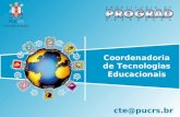 Coordenadoria de Tecnologias Educacionais cte@pucrs.br.