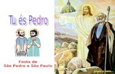 Festa de São Pedro e São Paulo Ligue o som... Celebramos hoje a festa de dois grandes Apóstolos da Igreja primitiva: São Pedro e São Paulo. - Diferentes: