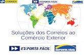 Soluções dos Correios ao Comércio Exterior. POSICIONAMENTO 85% do tráfego postal da América Latina 85% do tráfego postal da América Latina 10,0 bilhões.