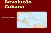 Revolução Cubana Departamento de História. Processo de Independência ̵ 1868/78: Guerra dos Dez Anos ̵ 1868/78: Guerra dos Dez Anos atuação de Antoneo.