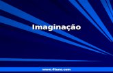 Pr. Marcelo Augusto de Carvalho 1 Imaginação .