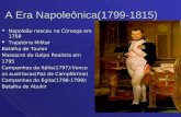 A Era Napoleônica(1799-1815) Napoleão nasceu na Córsega em 1769 Napoleão nasceu na Córsega em 1769 Trajetória Militar Trajetória Militar Batalha de Toulon.