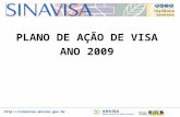 Http://sinavisa.anvisa.gov.br PLANO DE AÇÃO DE VISA ANO 2009.