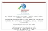 Mesa Redonda : Rádios Públicas no Brasil - Modelos, Especificidades, Conteúdo e Formas de Gestão Programação de rádios brasileiras públicas: um resgate.