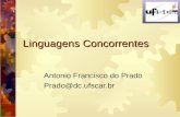 Linguagens Concorrentes Antonio Francisco do Prado Prado@dc.