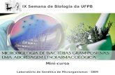 IX Semana de Biologia da UFPB Mini-curso Laboratório de Genética de Microrganismos - DBM.
