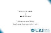 Protocolo HTTP e Web Servers Gerencia de Redes Redes de Computadores II.