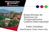 Fabio Chaddad Washington State University Experiências de Sucesso no Cooperativismo Leiteiro Internacional.