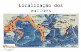 Localização dos vulcões Prof. Ana Rita Rainho. Zonas de confronto de placas Ocorre fusão de rochas na zona de subducção. Ascensão de magmas e formação.