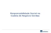 Responsabilidade Social na Cadeia de Negócio Gerdau.