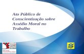 Ato Público de Conscientização sobre Assédio Moral no Trabalho.