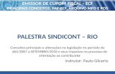 PLONE - 2007 EMISSOR DE CUPOM FISCAL - ECF PRINCIPAIS CONCEITOS, PAF-ECF, ARQUIVO MFD E POS PALESTRA SINDICONT – RIO Conceitos principais e alterações.