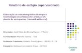 Relatório de estágio supervisionado. Orientador: José Mário de Oliveira Ramos – FIRJAN Co-Orientador: Marcello Ramos – ITeB Professor Orientador: Roberto.