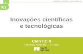 R1 Inovações científicas e tecnológicas CienTIC 8 Ciências Naturais – 8.º ano.