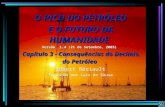 O PICO DO PETRÓLEO E O FUTURO DA HUMANIDADE Versão 1.4 (21 de Setembro, 2005) Capítulo 3 - Consequências do Declínio do Petróleo Robert Bériault Tradução.