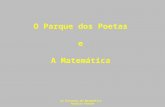 O Parque dos Poetas e A Matemática Ao Encontro da Matemática Aurélia Freire.
