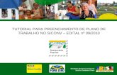 TUTORIAL PARA PREENCHIMENTO DE PLANO DE TRABALHO NO SICONV – EDITAL nº 09/2010.