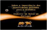 Sobre a importância dos investidores privados para a economia Investir em Bolsa em Portugal.