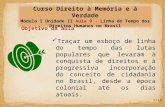 Traçar um esboço de linha do tempo das lutas populares que levaram à conquista de direitos e à progressiva incorporação do conceito de cidadania no Brasil,