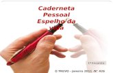 Caderneta Pessoal Espelho da vida O TREVO - Janeiro 2011 -N° 426 1º Encontro.