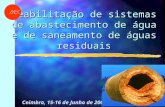 Reabilitação de sistemas de abastecimento de água e de saneamento de águas residuais Coimbra, 15-16 de Junho de 2001.