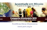 Pontifícias Obras Missionárias . Três Campanhas Campanha da Fraternidade (1963) Na Quaresma - coleta Fundo Nacional de Solidariedade (FNS)