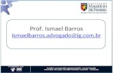 Prof. Ismael Barros ismaelbarros.advogado@ig.com.br ismaelbarros.advogado@ig.com.br.