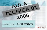 AULA TÉCNICA 01 2006 INSTRUTOR: SCOPINO. SCOPINO TREINAMENTOS MOTOR INTRODUÇÃO AULA 01.