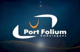 Quando você escolhe a Port Folium, não tem caixinha de surpresas...