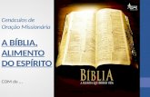 Cenáculos de Oração Missionária A BÍBLIA, ALIMENTO DO ESPÍRITO COM de …