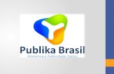 Seja Bem Vindo Plano de negócios A Publika Brasil é um portal de Publicidade Digital.