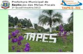 Prefeitura Municipal de Tapes Avaliação das Metas Fiscais 2º Quadrimestre/2013.