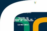 DNIT SEMINÁRIO SOBRE DESAPROPRIAÇÕES Gestão da Desapropriação em Regimes de Concessão 13/05/2014.