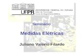 Seminário Medidas Elétricas Juliano Valério Filardo.