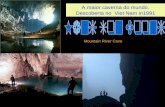 A maior caverna do mundo. Descoberta no Viet Nam in1991 A maior caverna do mundo. Descoberta no Viet Nam in1991 Mountain River Cave.