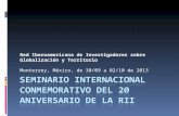 Red Iberoamericana de Investigadores sobre Globalización y Territorio Monterrey, México, de 30/09 a 02/10 de 2013.