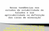Prof. Titular Jair Carlos Koppe Departamento de Engenharia de Minas Universidade Federal do Rio Grande do Sul.