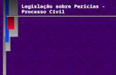 Legislação sobre Perícias - Processo Civil. Também conhecido como perito (ad-hoc) = é todo expert em determinado assunto, que não o sendo de ofício, é.