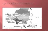 1 A área do Continente Asiático, assinalada no mapa, caracteriza-se por determinadas condições climáticas. Características essas determinadas pelo mecanismo.