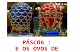 A Páscoa é a data litúrgica mais importante da Igreja Ortodoxa Russa. Momento de festejos e confraternizações, tendo como tradição a troca de ovos de.