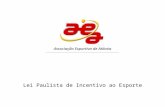 Lei Paulista de Incentivo ao Esporte Associação Esportiva de Atibaia.