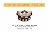 De 23 a 26 de SETEMBRO de 2010 Em Jurerê Internacional FLORIANÓPOLIS – SC O MAIOR EVENTO MOTOCICLÍSTICO DA AMÉRICA LATINA.