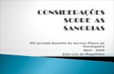 XXI Jornada Docente do Serviço Phýsis de Homeopatia Abril – 2010 João Luiz de Magalhães.