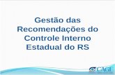 Gestão das Recomendações do Controle Interno Estadual do RS.