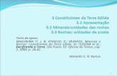 Texto de apoio: MADUREIRA Fº, J. B; ATENCIO; D.; McREATH. Minerais e Rochas: Constituintes da Terra sólida. In: TEIXEIRA et al.. Decifrando a Terra, São