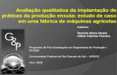 Avaliação qualitativa da implantação de práticas da produção enxuta: estudo de caso em uma fábrica de máquinas agrícolas Autores: Tarcisio Abreu Saurin.