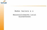 Redes Sociais e o Desenvolvimento Local Sustentável.