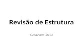 Revisão de Estrutura CASDVest 2013. Estrutura de Parágrafos CASDVest 2013.