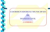 COORDENADORIAS MUNICIPAIS DE DEFESA CIVIL COMDEC.